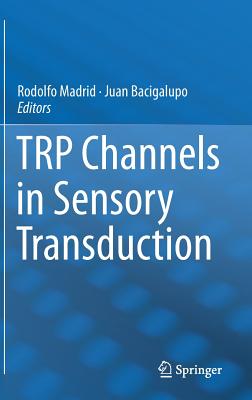 TRP Channels in Sensory Transduction