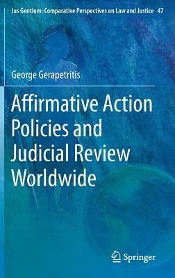 Image for Affirmative Action Policies and Judicial Review Worldwide Affirmative Action Policies and Judicial Review Worldwide