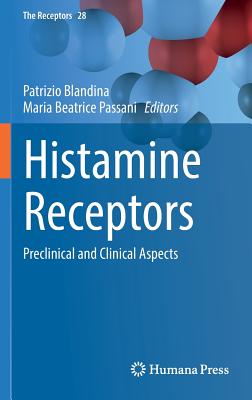 Histamine Receptors: Preclinical and Clinical Aspects (The Receptors, 28)
