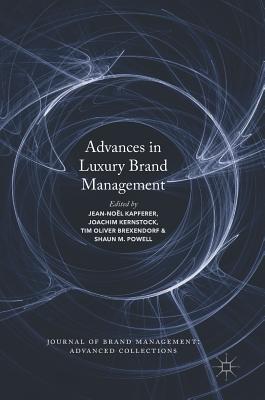 Advances in Luxury Brand Management (Journal of Brand Management: Advanced Collections)
