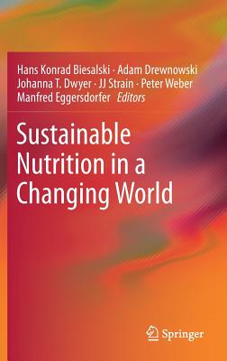 Sustainable Nutrition in a Changing World Image for Sustainable Nutrition in a Changing World