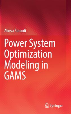 Power System Optimization Modeling in GAMS Image for Power System Optimization Modeling in GAMS