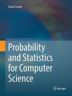 Probability and Statistics for Computer Science (Softcover Reprint of the Original 1st 2018)