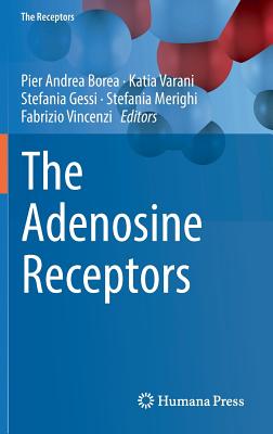 The Adenosine Receptors (The Receptors, 34)