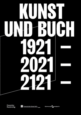 Kunst und Buch 1921 2021 2121 (German Edition)