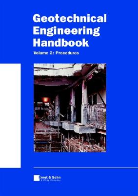 Geotechnical Engineering Handbook, Procedures (Volume 2)