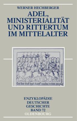Image for Adel, Ministerialität und Rittertum im Mittelalter [Paperback]