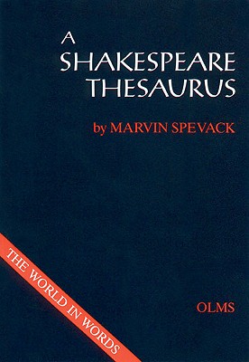 A Shakespeare Thesaurus (Shakespeare Database)