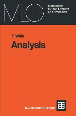 Analysis: Eine Anwendungsbezogene Einfuhrung (Mathematik Fur Das Lehramt An Gymnasien) (German Edition) (Mathematik f