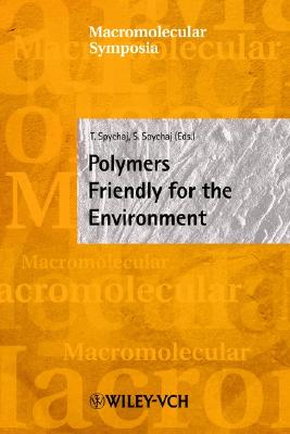 Macromolecular Symposia 152: Polymers Friendly for the Environment