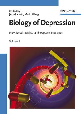 Biology of Depression Volume 1: From Novel Insights to Therapeutic Strategies