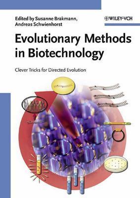 Evolutionary Methods In Biotechnology: Clever Tricks For Directed Evolution
