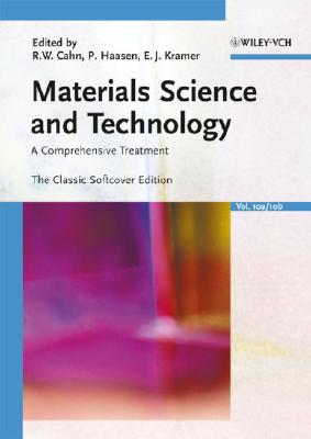 Materials Science and Technology: A Comprehensive Treatment - The Classic Softcover Edition, 11 Volumes