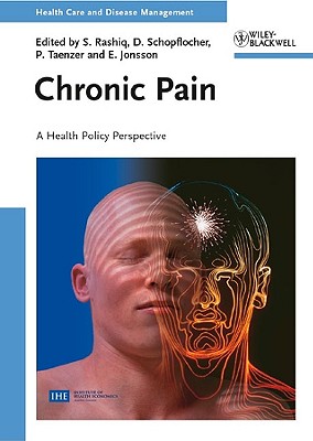 Chronic Pain: A Health Policy Perspective (Health Care and Disease Management)