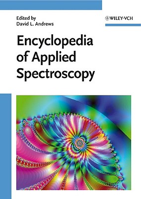Encyclopedia of Applied Spectroscopy (Encyclopedia of Applied Physics)