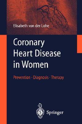 Coronary Heart Disease in Women: Prevention - Diagnosis - Therapy
