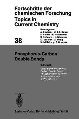 Phosphorus-Carbon Double Bonds (Topics in Current Chemistry, 38)
