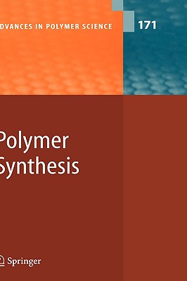 Polymer Synthesis (Advances in Polymer Science, 171)