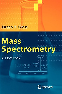 Mass Spectrometry: A Textbook