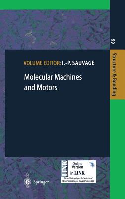 Molecular Machines and Motors (Structure and Bonding, 99)