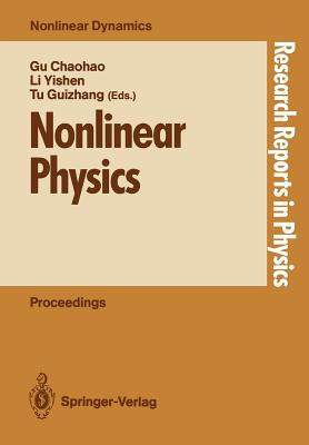 Nonlinear Physics: Proceedings of the International Conference, Shanghai, People's Rep. of China, April 24-30, 1989 (Research Reports in Physics)