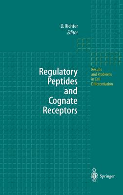 Regulatory Peptides and Cognate Receptors [Results and Problems in Cell Differentiation 26]