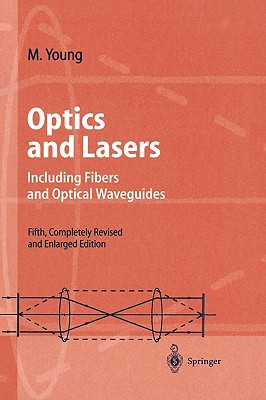 Optics and Lasers: Including Fibers and Optical Waveguides (Advanced Texts in Physics)