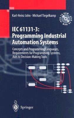 IEC 61131-3: Programming Industrial Automation Systems: Concepts and Programming Languages, Requirements for Programming Systems, Decision-Making Aids