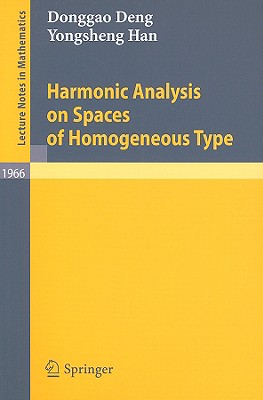 Harmonic Analysis on Spaces of Homogeneous Type (Lecture Notes in Mathematics, 1966)