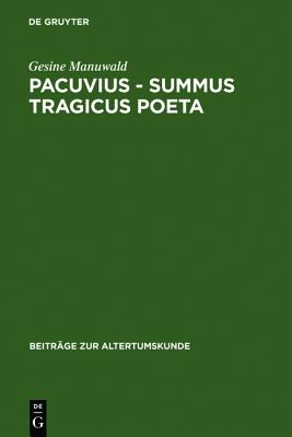 Image for PACUVIUS - SUMMUS TRAGICUS POETA Zum Dramatischen Profil Seiner Tragdien PACUVIUS - SUMMUS TRAGICUS POETA Zum Dramatischen Profil Seiner Tragdien