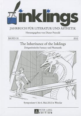 Image for The Inheritance of the Inklings: Zeitgenossische Fantasy und Phantastik, Volume 30 The Inheritance of the Inklings: Zeitgenossische Fantasy und Phantastik, Volume 30