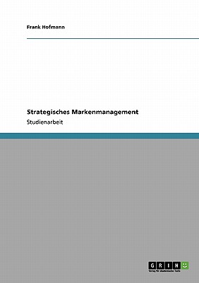 Strategisches Markenmanagement (German Edition)