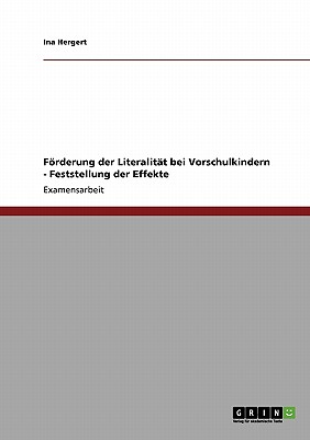Frderung der Literalitt bei Vorschulkindern - Feststellung der Effekte (German Edition)