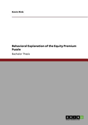 Behavioral Explanation of the Equity Premium Puzzle