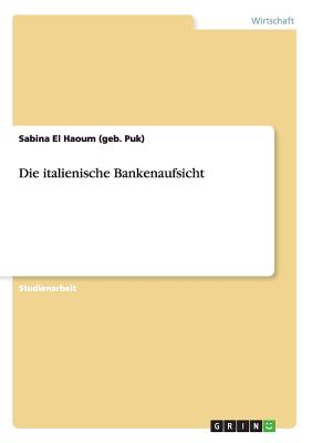Die italienische Bankenaufsicht (German Edition)