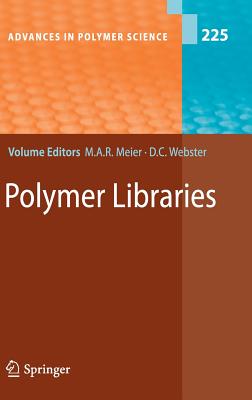 Polymer Libraries (Advances in Polymer Science (225))
