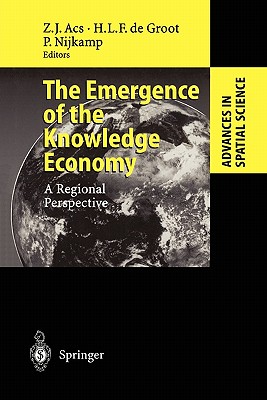 The Emergence of the Knowledge Economy: A Regional Perspective (Advances in Spatial Science)