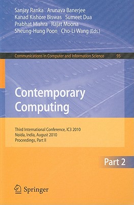 Contemporary Computing: Third International Conference, IC3 2010, Noida, India, August 9-11, 2010. Proceedings, Part II (Communications in Computer and Information Science, 95)