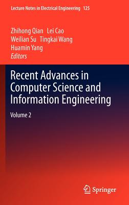 Recent Advances in Computer Science and Information Engineering: Volume 2 (Lecture Notes in Electrical Engineering, 125)
