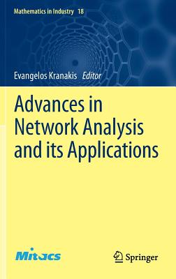Advances in Network Analysis and its Applications (Mathematics in Industry, 18)