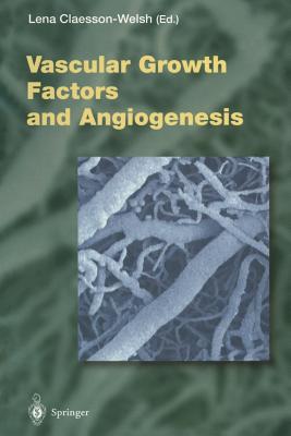 Vascular Growth Factors and Angiogenesis (Current Topics in Microbiology and Immunology)