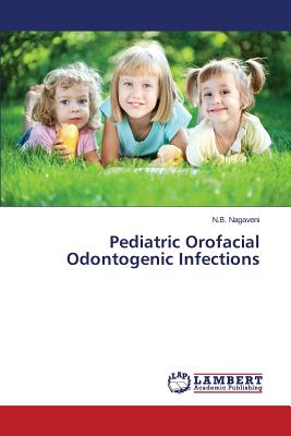 Pediatric Orofacial Odontogenic Infections Image for Pediatric Orofacial Odontogenic Infections