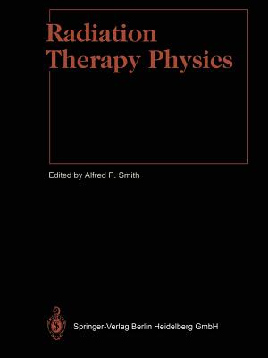 Image for Radiation Therapy Physics (Medical Radiology)