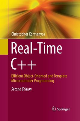 Real-Time C++: Efficient Object-Oriented and Template Microcontroller Programming
