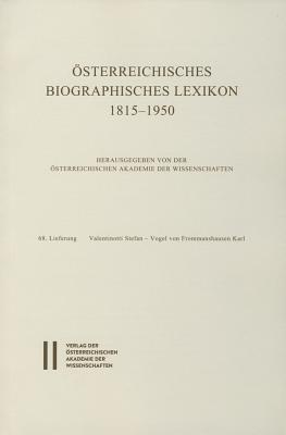 Osterreichisches Biographisches Lexikon 1815-1950, 68. Lieferung: Valentinotti Stefan - Vogel Von Frommershausen Karl (German Edition)