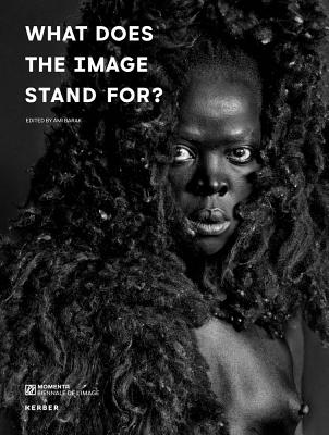 What Does the Image Stand for: MOMENTA Biennale de l'image 2017