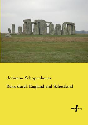 Reise durch England und Schottland (German Edition)