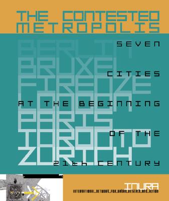 The Contested Metropolis