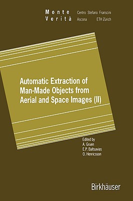 Automatic Extraction of Man-Made Objects from Aerial and Space Images (II) (Monte Verita)