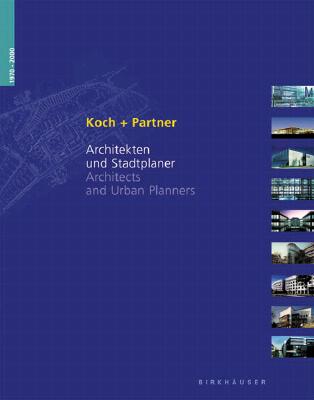 Image for Koch + Partner: Architects and Urban Planners 1970-2000 Koch + Partner: Architects and Urban Planners 1970-2000